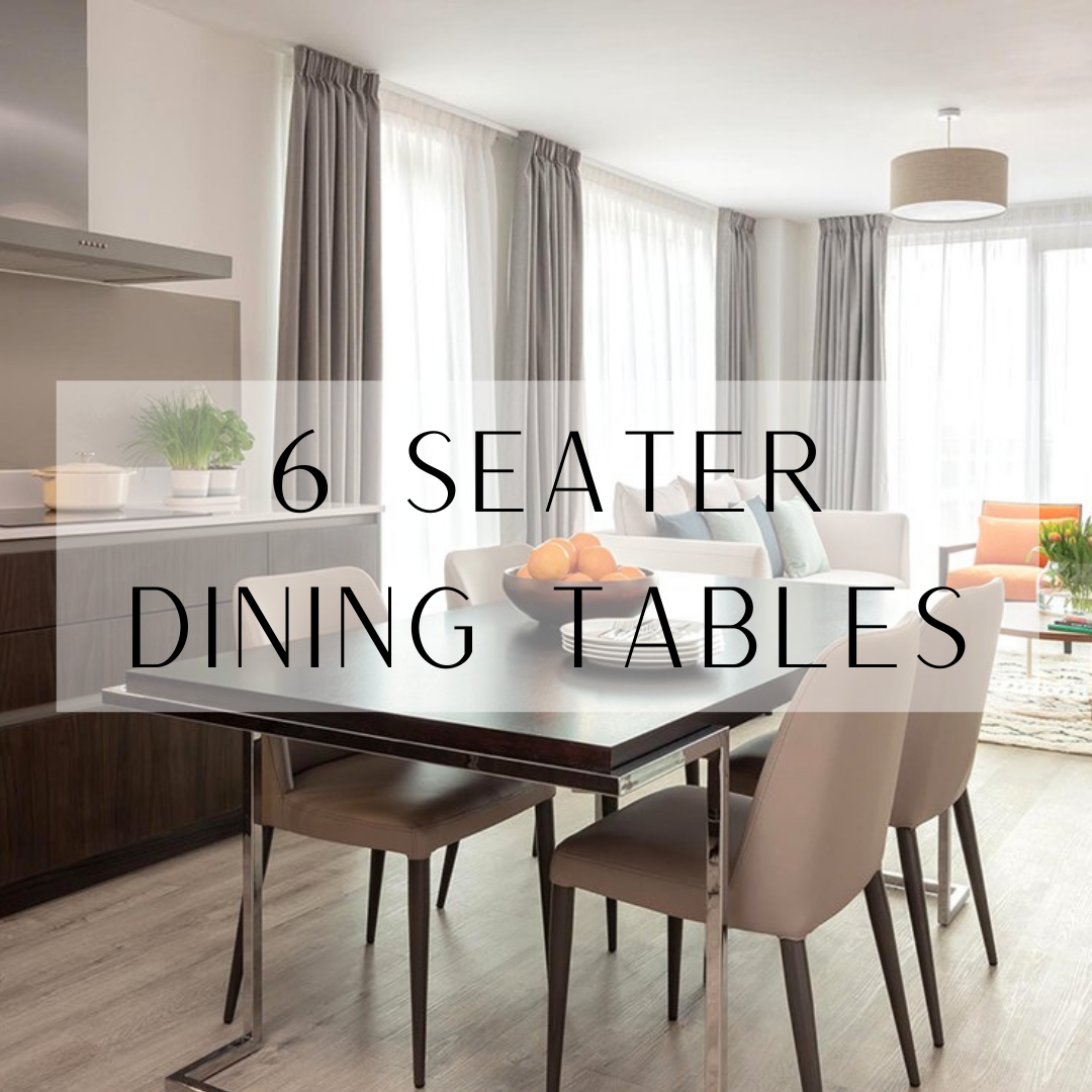 6 Seater Dining Tables