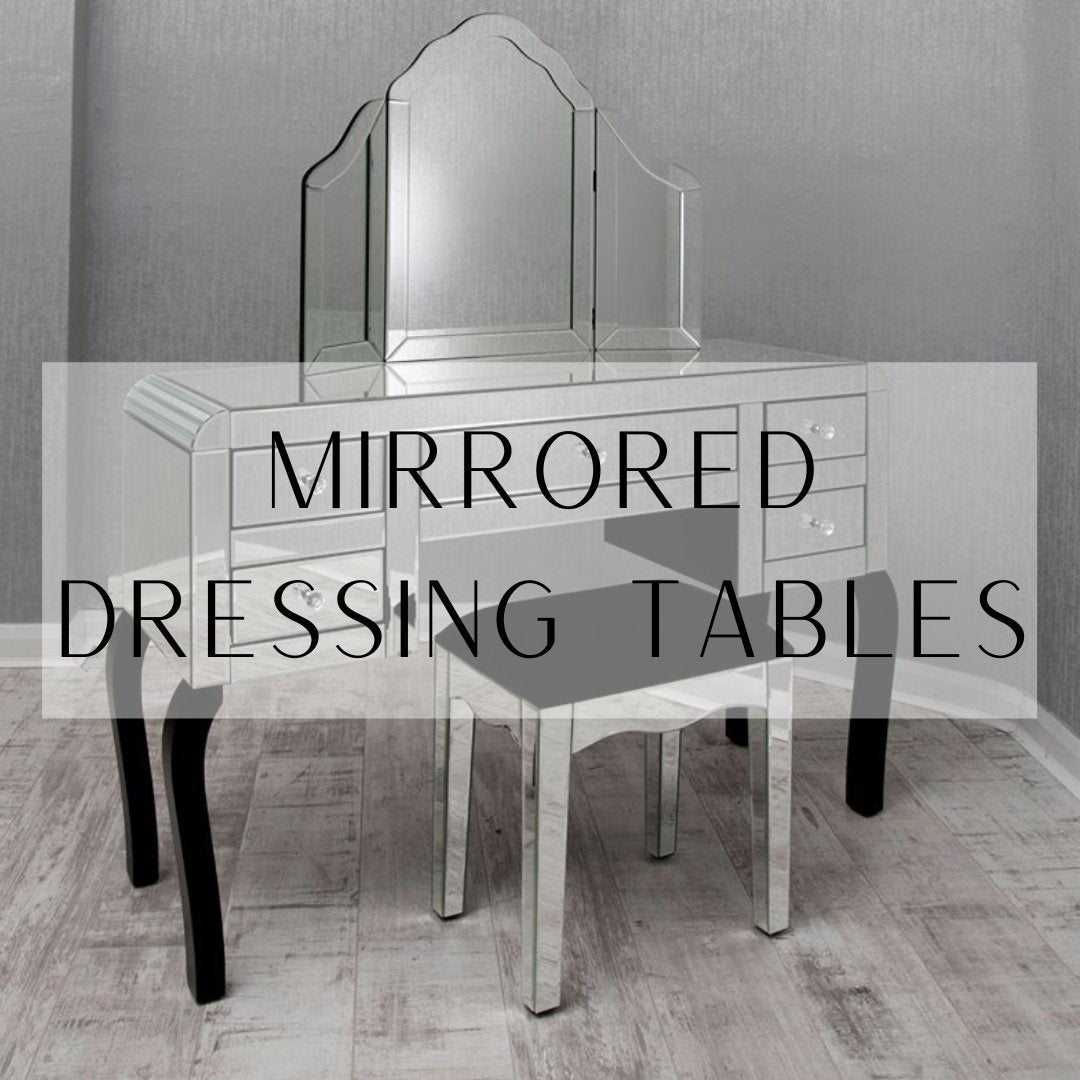 Mirrored Dressing Tables