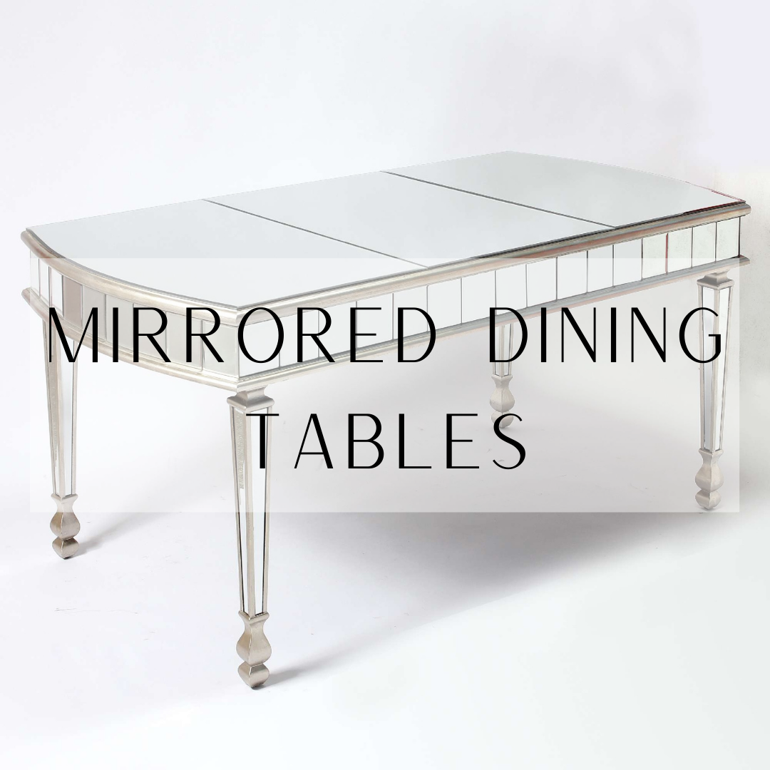 Mirrored Dining Tables