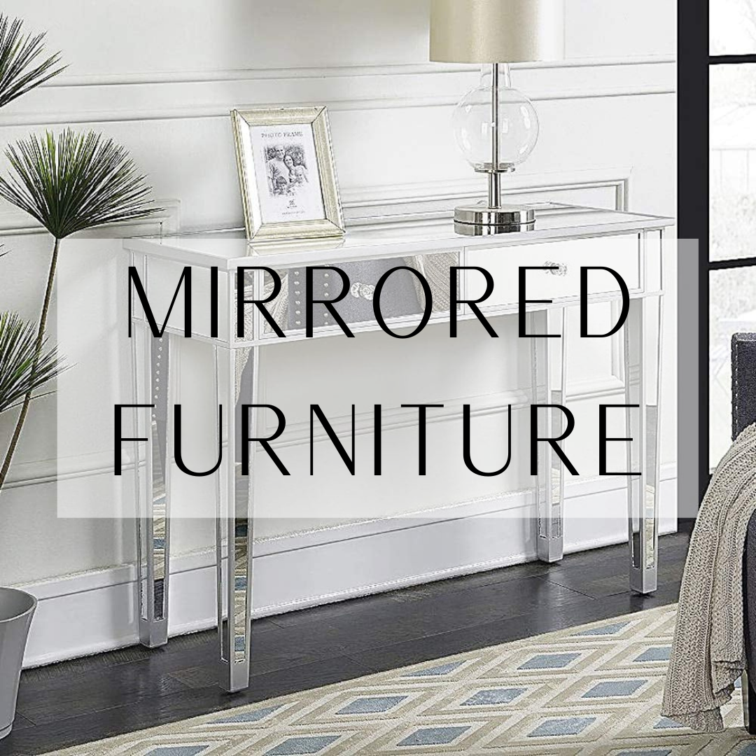 Mirrored Furniture
